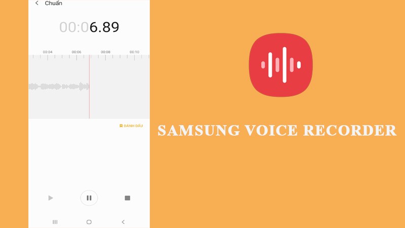 Samsung Voice Recorder: Ứng dụng ghi chú bằng giọng nói