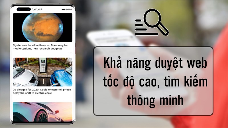 Khả năng duyệt web tốc độ cao, tìm kiếm thông minh