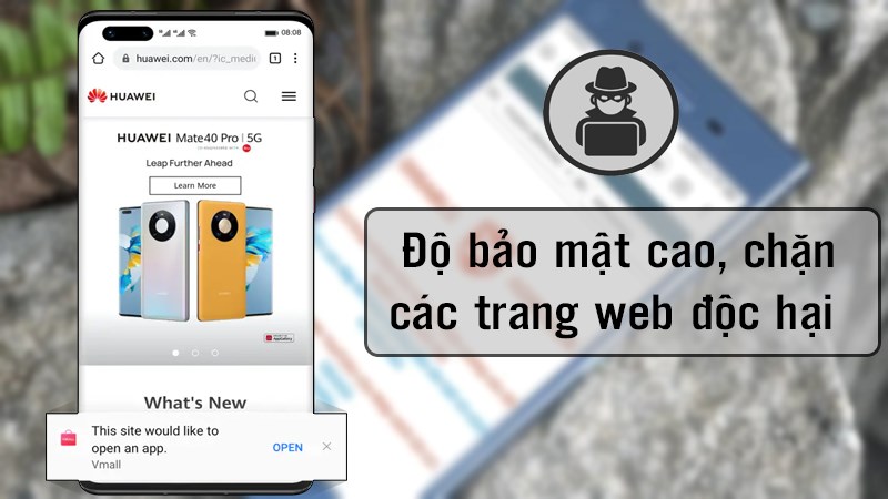 Tính năng bảo mật cao, chặn các trang web độc hại