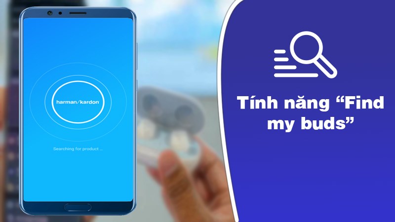 Tính năng “Find my buds” tìm tai nghe thất lạc Tính năng “Find my buds” tìm tai nghe thất lạc