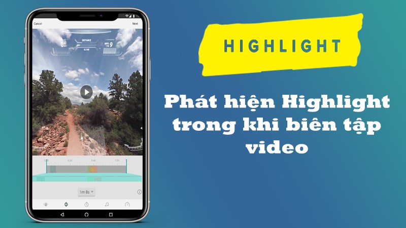 Phát hiện Highlight trong khi biên tập video Phát hiện Highlight trong khi biên tập video