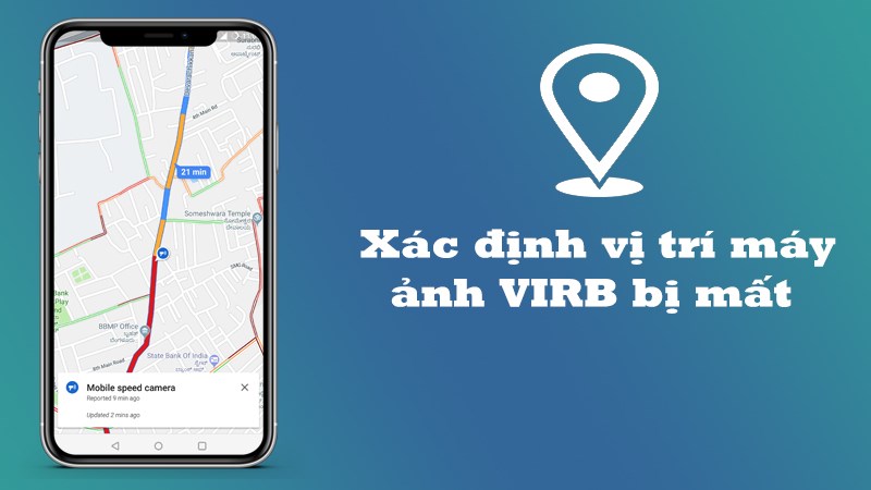 Xác định vị trí máy ảnh để tìm máy ảnh VIRB bị mất Xác định vị trí máy ảnh để tìm máy ảnh VIRB bị mất