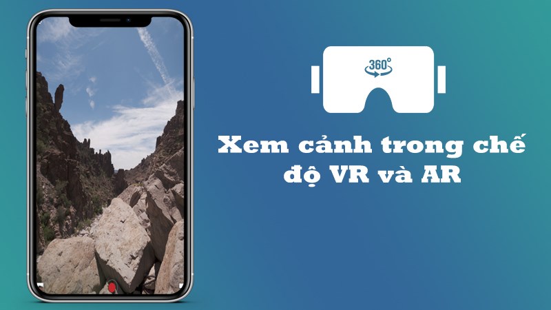 Xem cảnh trong chế độ VR và AR Xem cảnh trong chế độ VR và AR
