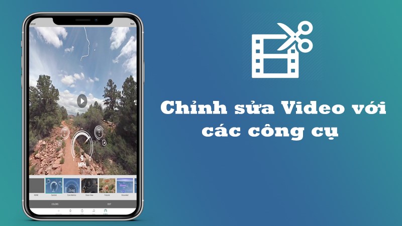 Chỉnh sửa Video với các công cụ mạnh mẽ Chỉnh sửa Video với các công cụ mạnh mẽ