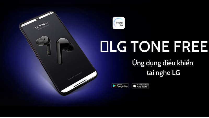 LG TONE Free: Ứng dụng điều khiển tai nghe LG