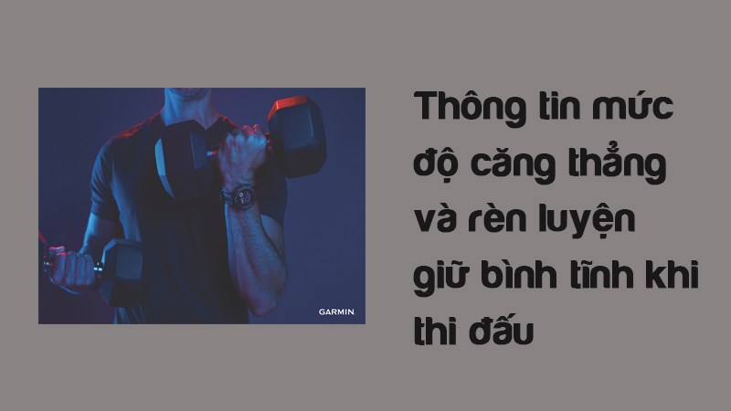 Th&ocirc;ng tin mức độ căng thẳng v&agrave; r&egrave;n luyện giữ b&igrave;nh tĩnh khi thi đấu.