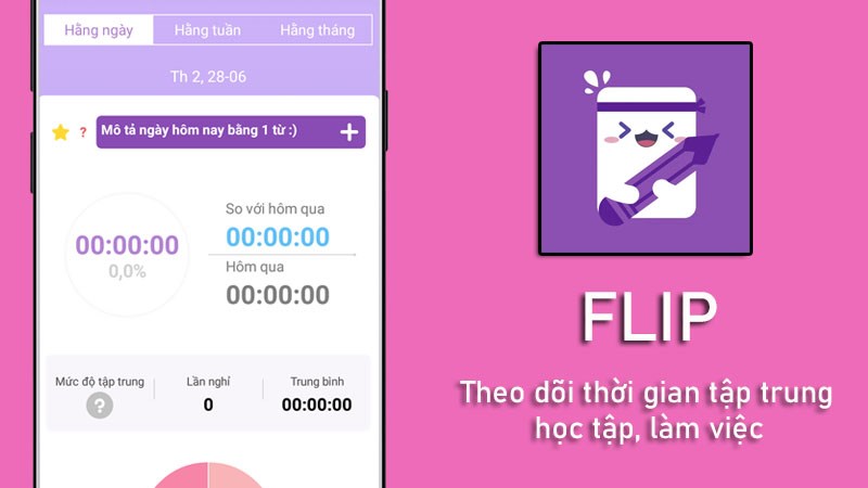 FLIP -  ứng dụng theo dõi thời gian tập trung học tập, làm việc hiệu quả 