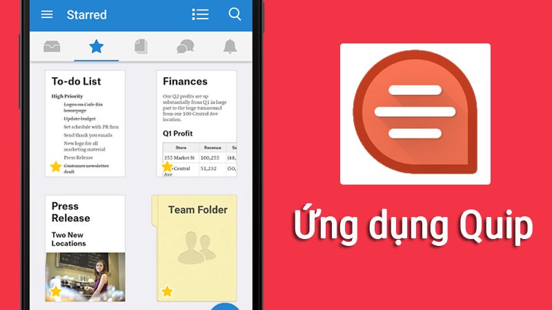Tải Quip - C&ocirc;ng cụ quản l&yacute; t&agrave;i liệu, ghi ch&uacute;, bảng t&iacute;nh của bạn
