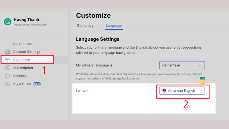 Vào tài khoản Grammarly ở mục Customize trong phần Language tùy chọn 1 trong 4 ngôn ngữ. 