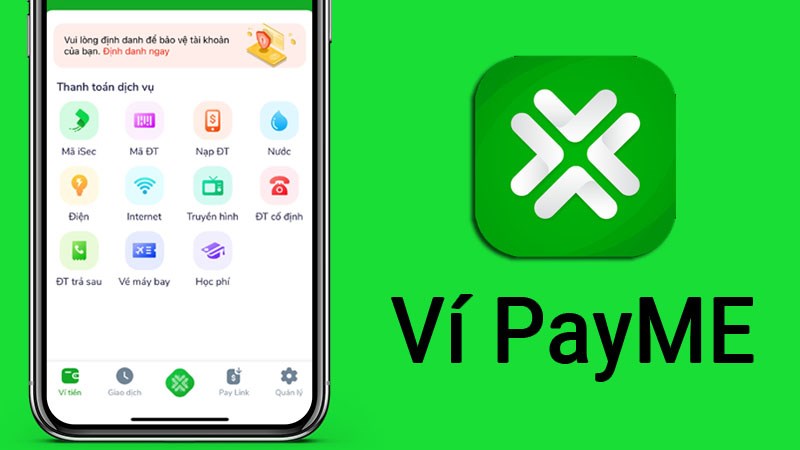 Tải PayME - Nền tảng v&iacute; điện tử v&agrave; thanh to&aacute;n qua mạng x&atilde; hội