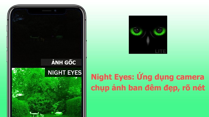 Night Eyes: Ứng dụng camera chụp ảnh ban đ&ecirc;m đẹp, r&otilde; n&eacute;t