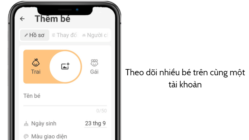 Chọn chế độ Thêm bé để theo dõi nhiều bé hơn Chọn chế độ Thêm bé để theo dõi nhiều bé hơn