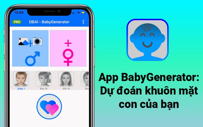 App BabyGenerator: Dự đoán khuôn mặt con của bạn App BabyGenerator: Dự đoán khuôn mặt con của bạn