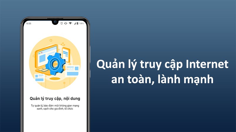 Quản lý truy cập Internet an toàn, lành mạnh