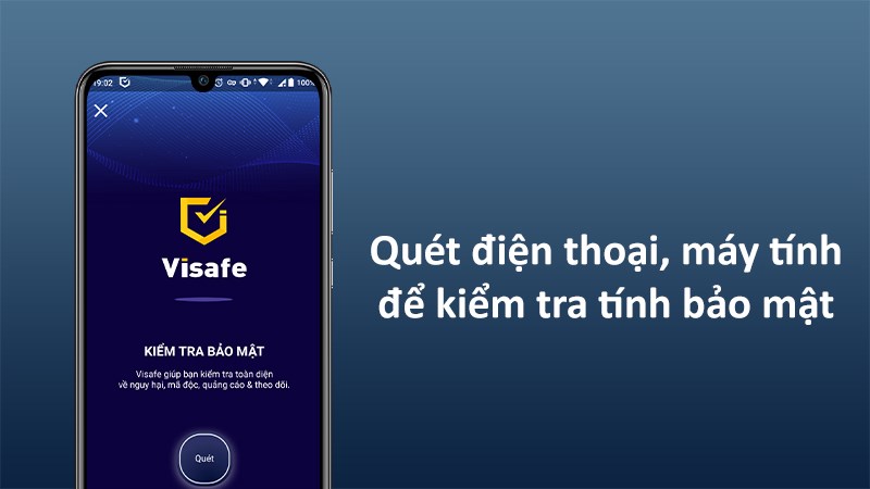 Quét điện thoại, máy tính để kiểm tra tính bảo mật