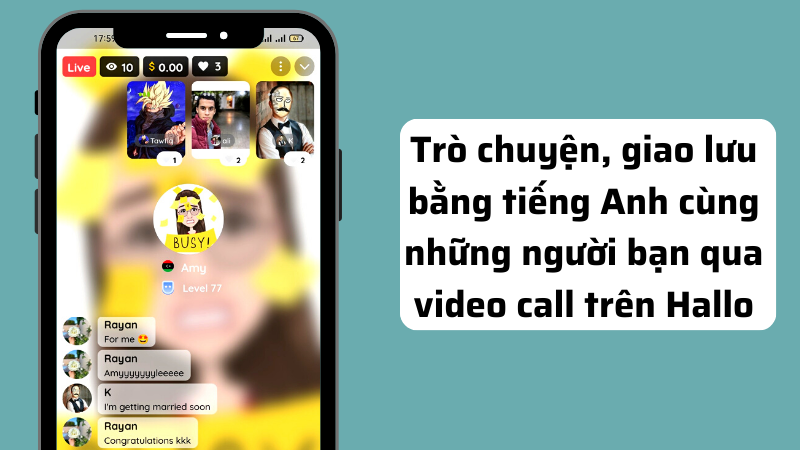 Kết bạn, giao lưu bằng tiếng Anh với bạn bè qua nền tảng video call trên Hallo