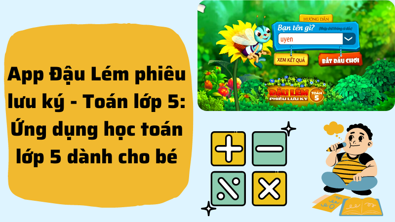 App Đậu L&eacute;m phi&ecirc;u lưu k&yacute; - To&aacute;n lớp 5