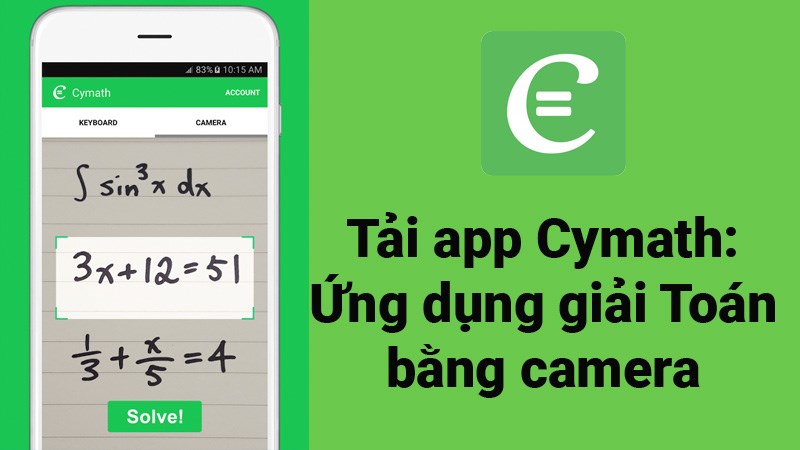 Tải app Cymath: Ứng dụng giải Toán bằng camera nhanh, chính xác Tải app Cymath: Ứng dụng giải Toán bằng camera nhanh, chính xác