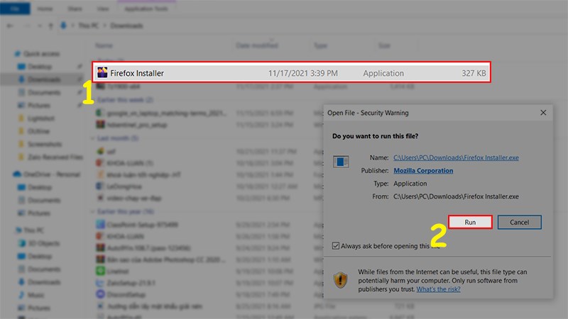 Vào thư mục Download > Nhấn đúp vào bộ cài Firefox > Nhấn Run để bắt đầu cài đặt
