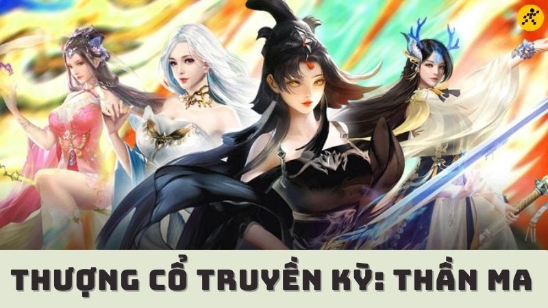 Thượng Cổ Truyền Kỳ: Thần Ma - Tựa game nhập vai idle cực kỳ đẹp mắt