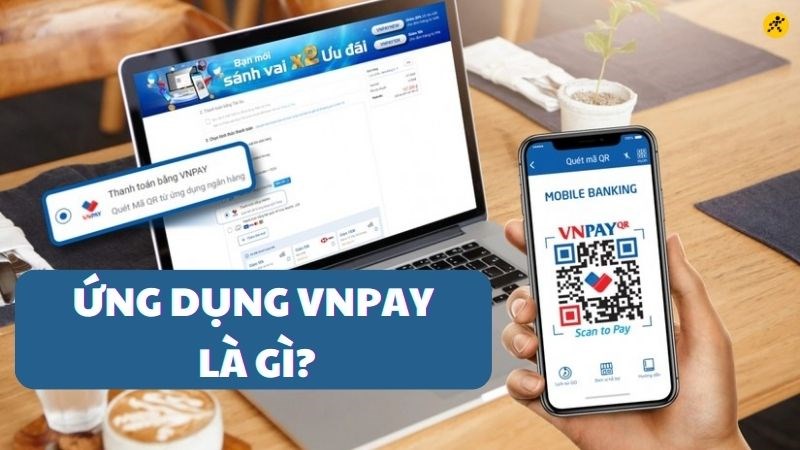 VNPay - Nâng cao trải nghiệm thanh toán với ví điện tử hiện đại