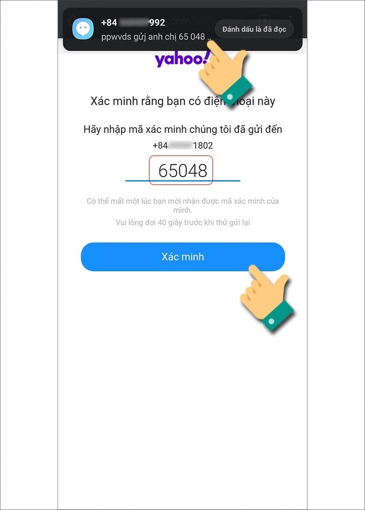 Bạn tổ chức nhập mã xác cảm nhận được gửi vào di động