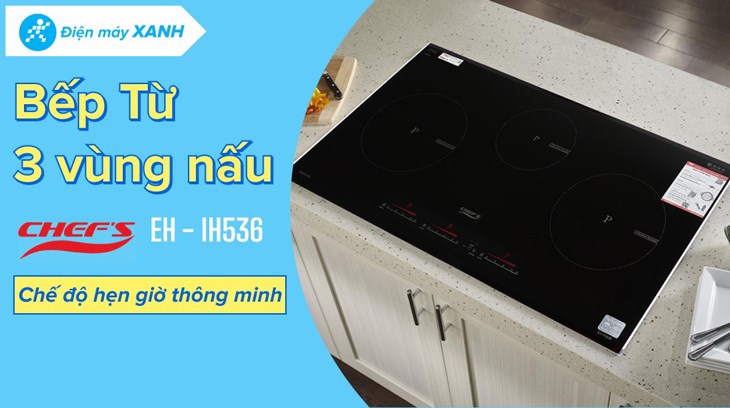 Bếp từ ba vùng nấu Chef