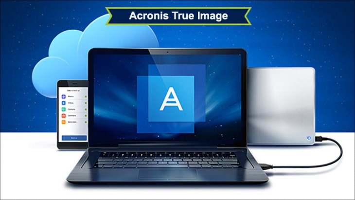 Phần mềm Acronis true Image giúp sao lưu và phục hồi dữ liệu 