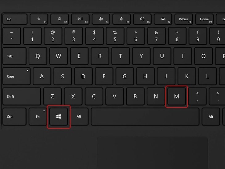 Nhấn tổ hợp phím Win + M trên bàn phím để thu nhỏ tất cả các cửa sổ đang mở