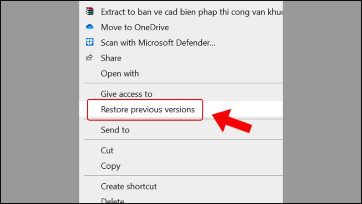 Chọn Restore Previous Versions để khôi phục dữ liệu đã xóa