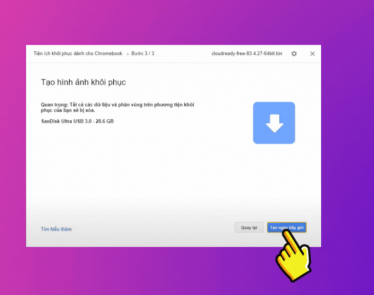 Nhấn Tạo ngay bây giờ và chờ đợi quá trình setup vào USB
