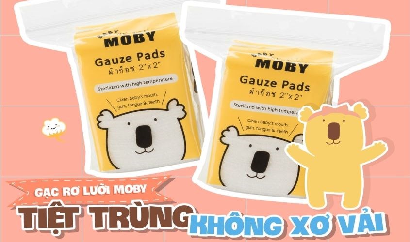 Gạc rơ lưỡi cho bé Moby