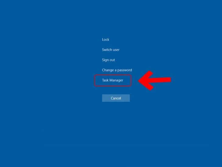Bạn nhấn tổ hợp phím Ctrl + Alt + Del -> Chọn Task Manager.