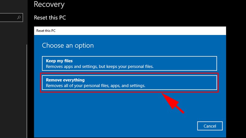 Nhấn chọn Remove everything