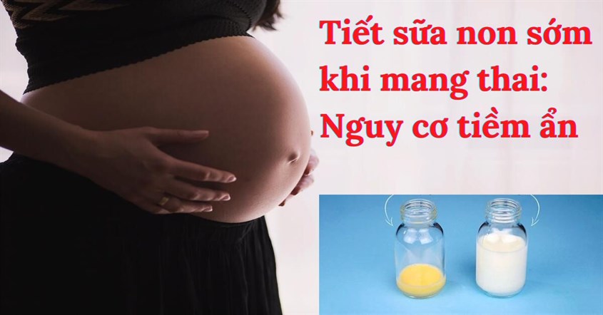 Cách phân biệt sữa non tiết ra do mang thai và do các nguyên nhân khác