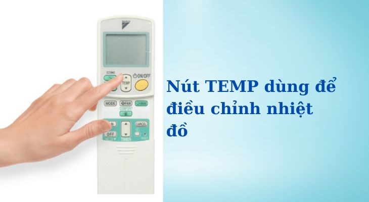 Nút TEMP trên máy lạnh có công dụng điều khiển nhiệt độ