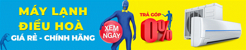 Máy lạnh điêu hòa giá rẻ chính hãng