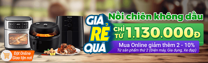 Nồi chiên không dầu chỉ từ 1.130.000