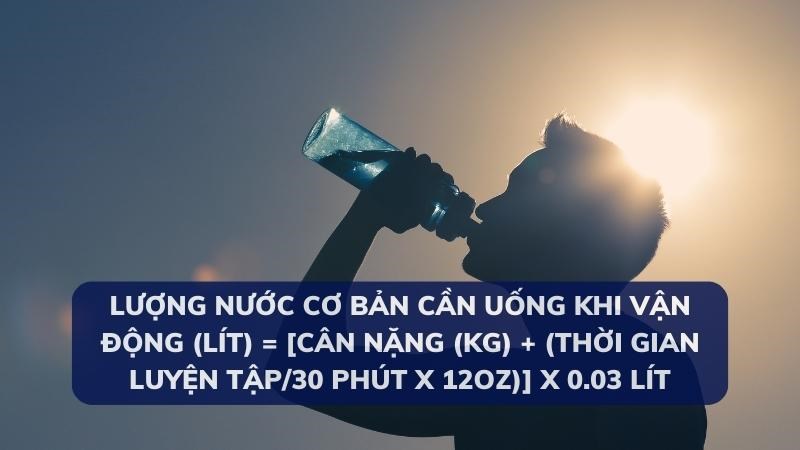 Lượng nước cơ thể cần bổ sung khi vận động