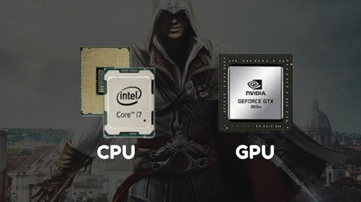 Nên lựa chọn CPU hay GPU để chơi game