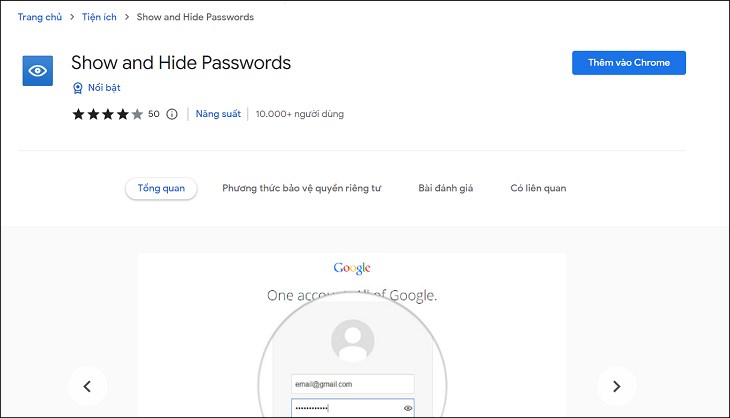 Để setup tiện lợi Show and Hide Passwords, các bạn nhấn Thêm vô Chrome