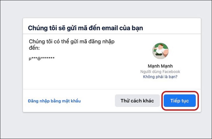 Bạn chọn Tiếp tục để Facebook gửi mã bảo mật cho bạn