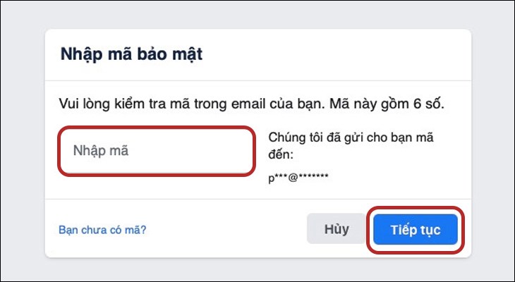 Bạn nhập Mã bảo mật mà Facebook gửi về qua email