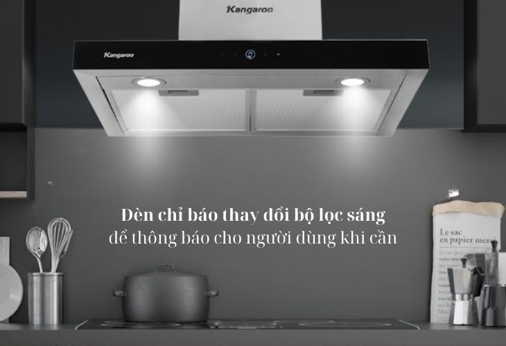 Đèn chỉ báo thay đổi bộ lọc sáng của máy hút mùi áp tường Kangaroo KG70TH1 tiện lợi trong việc theo dõi độ sáng của thiết bị