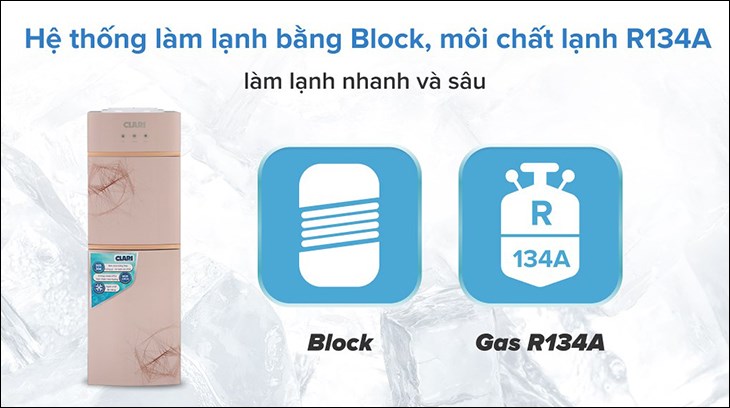 Cây nước nóng lạnh Clari YLR-5L(1010) 520W có hệ thống làm lạnh bằng Block và gas R134A, giúp nước có độ lạnh sâu hơn