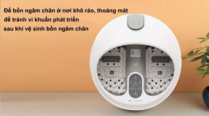 Nên để bồn ngâm chân ở nơi khô ráo, thoáng mát để tránh vi khuẩn phát triển