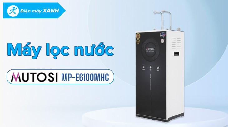 Máy lọc nước RO nóng lạnh Mutosi MP-E6100MHC 10 lõi đến từ thương hiệu của Việt Nam