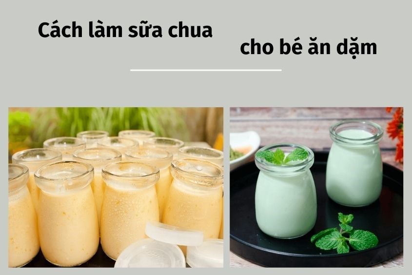 Cách làm sữa chua cho bé ăn dặm ngon tuyệt