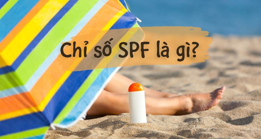 Chỉ số SPF là chỉ số chống nắng