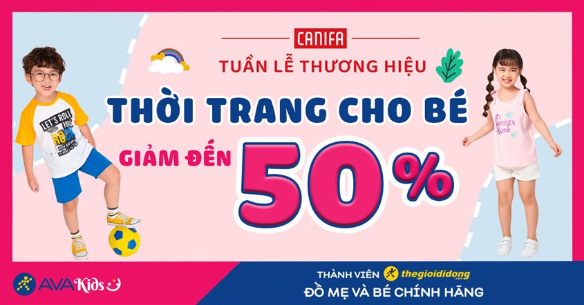 CANIFA ưu đãi siêu hot - Thời Trang cho bé giảm đến 50%